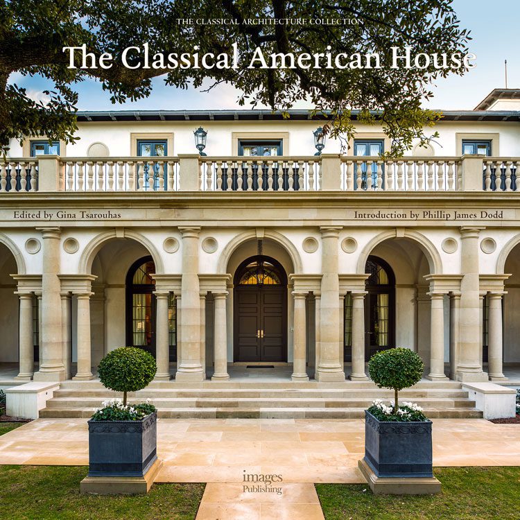 The Classical American House